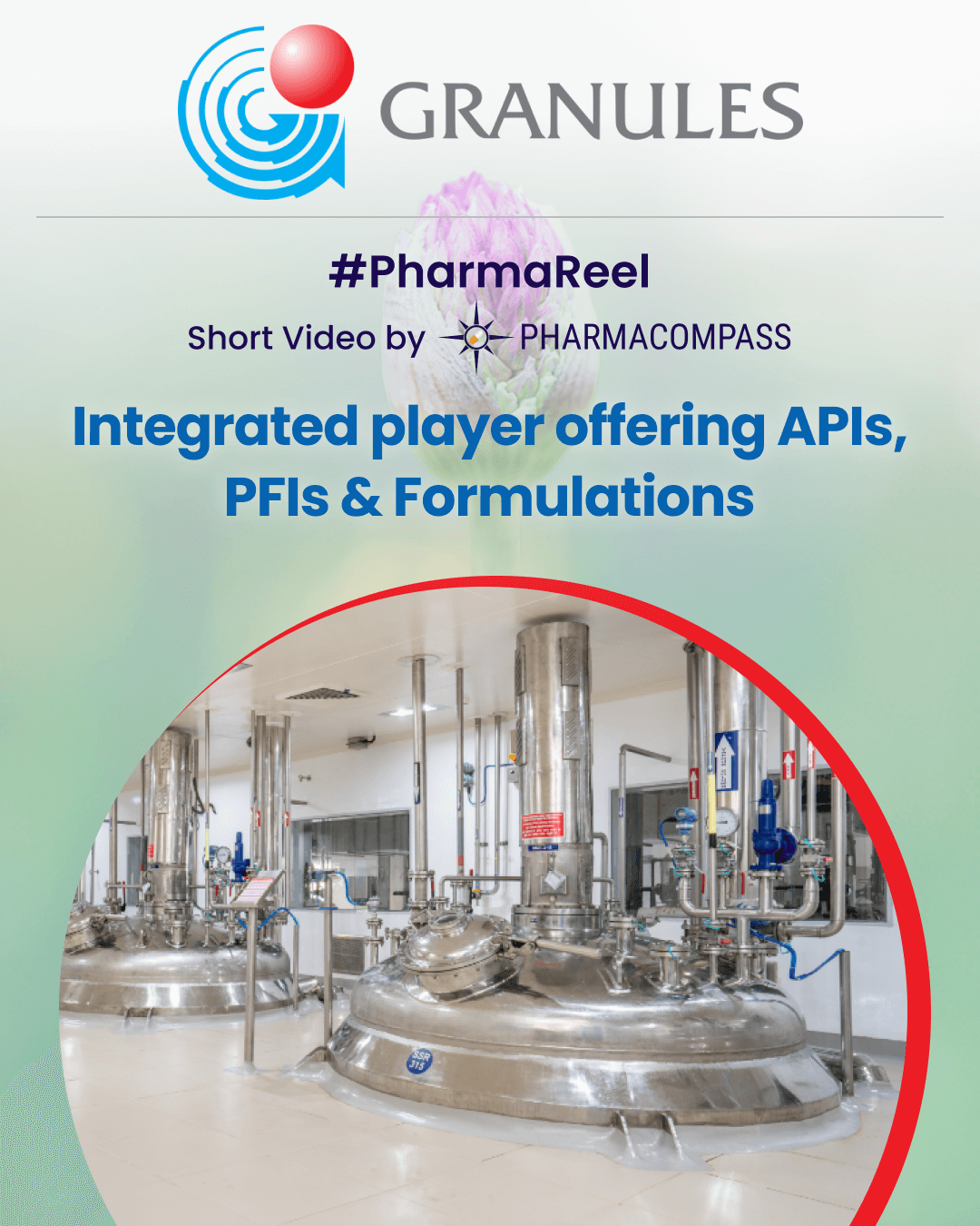 https://www.pharmacompass.com/video-pharmareel/granules-india-limited/integrated-player-offering-apis-pfis-formulations